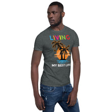 Load image into Gallery viewer, Sale - Short-Sleeve Living My Best Life T-Shirt
