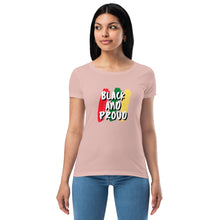 Load image into Gallery viewer, Women’s fitted Black and Proud t-shirt
