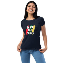 Load image into Gallery viewer, Women’s fitted Black and Proud t-shirt
